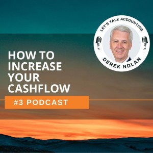 Episode 3 - How to Increase your Cashflow!