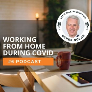 Episode 6 -  Working from home during COVID-19 - What you can claim.