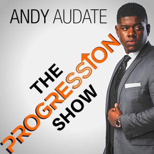 Opportunities To Progress - Andy Audate