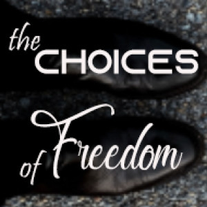 The Choices of Freedom