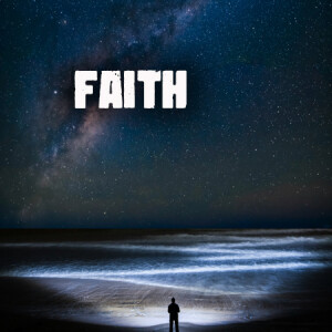Faith...Fixing Faith Issues (Part 3)