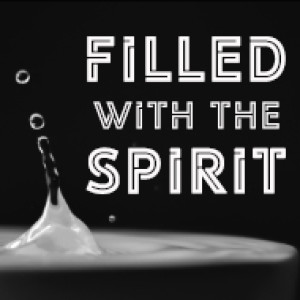 Filled with the Spirit w/ Pastor Jeff Donaldson