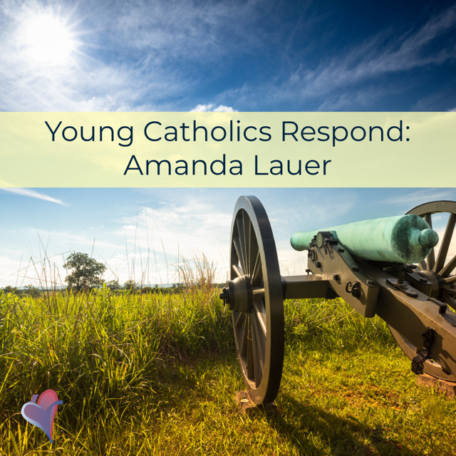 Young Catholics Respond: Amanda Lauer