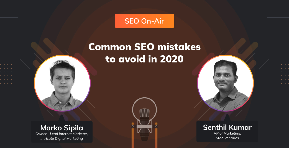 Common SEO Mistakes Credits: Stan Ventures SEO On-Air