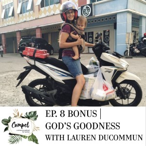 Episode 08 BONUS | God's Goodness with Lauren Ducommun