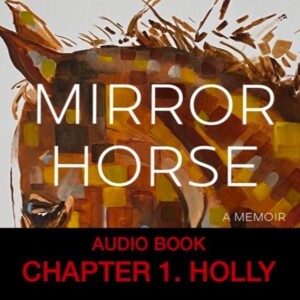 MIRROR HORSE CHAPTER 1
