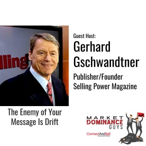 EP115: The Enemy of Your Message Is Drift