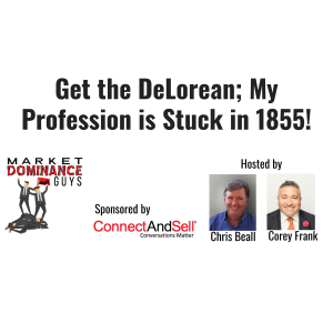 EP12: Get the DeLorean; My Profession is Stuck in 1855.