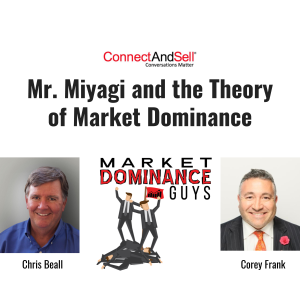 EP13: Mr. Miyagi and the Theory of Market Dominance.