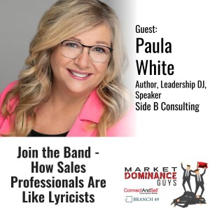 EP159: Join the Band - How Sales Professionals Are Like Lyricists