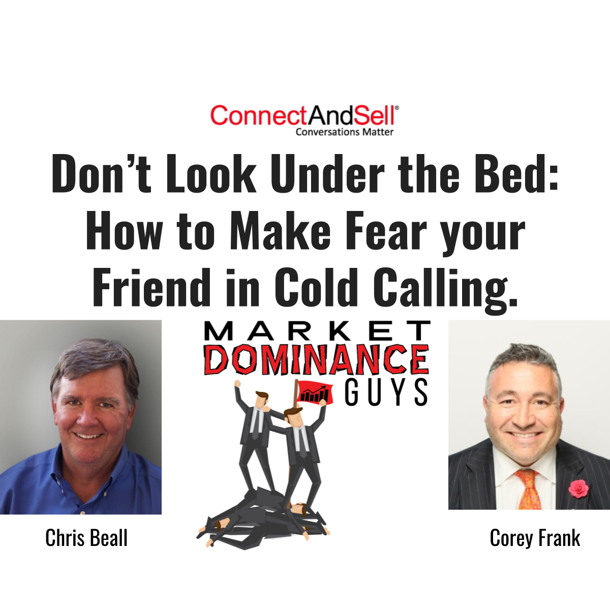 EP20: How to Make Fear Your Friend in Cold Calling