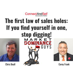 EP21: The First Law of Sales Holes - If You Find Yourself in One, Stop Digging.
