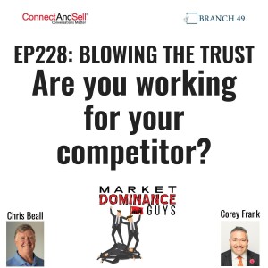 EP228: Blowing the Trust: Are you working for your competitor?