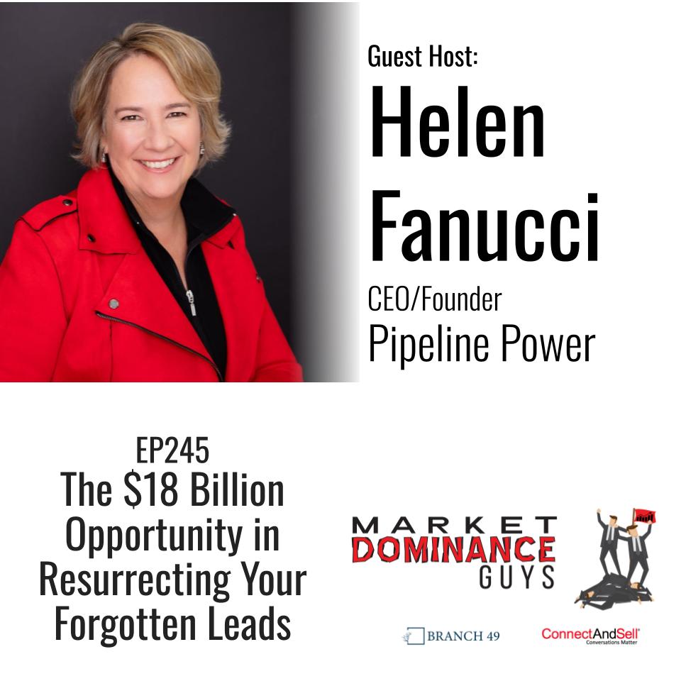 EP245: The $18 Billion Opportunity in Resurrecting Your Forgotten Leads