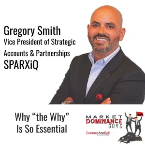 EP80: Why “the Why” Is So Essential