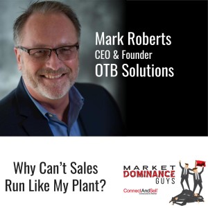 EP83: Why Can’t Sales Run Like My Plant?