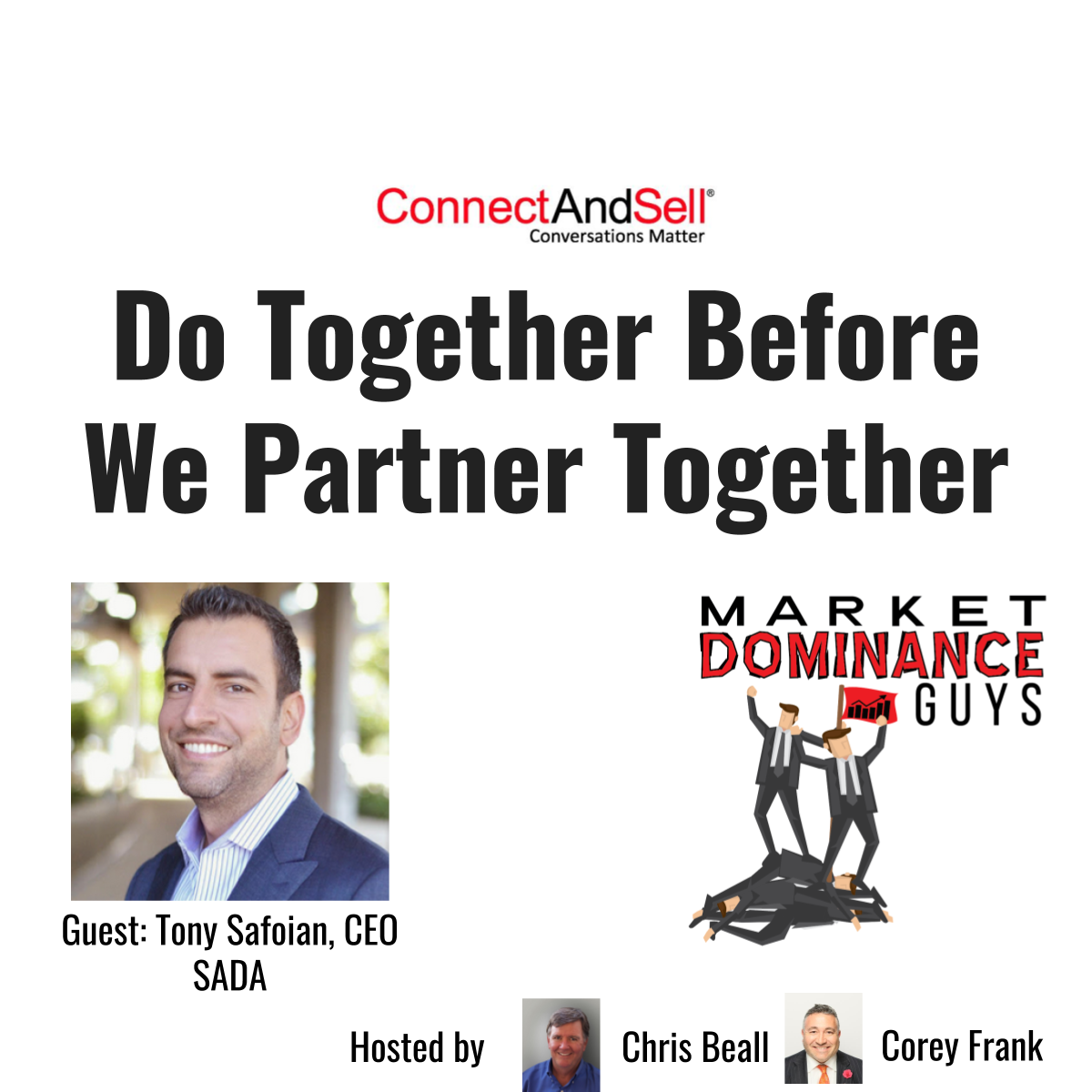 EP42: We Need to do Together Before We Partner Together.