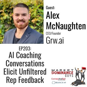 EP203: AI Coaching Conversations Elicit Unfiltered Rep Feedback