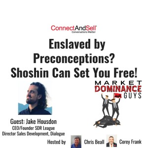 EP49: Enslaved by Preconceptions? Shoshin Can Set You Free.