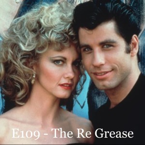 E109 - The Re Grease