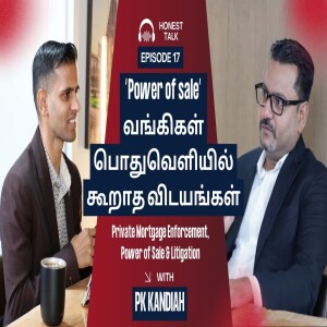 Power of Sale தனியார் வீட்டு அடமானக்கடன் இரகசியங்களை வெளிப்படுத்துகிறார் PK.கந்தையா | Litigation 101