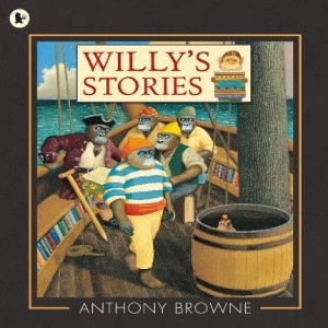 Willy's Stories by Anthony Browne