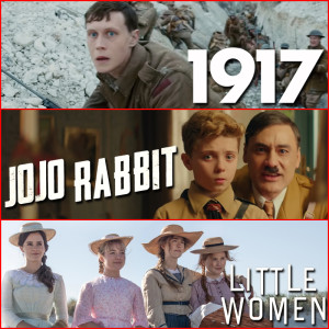 Ep. 37 - Non-Spoiler Reviews: 1917, Jojo Rabbit, and Little Women