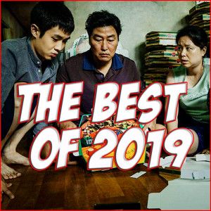 Ep. 41 - The Best of 2019: We each give our Top Ten Films of the Past Year