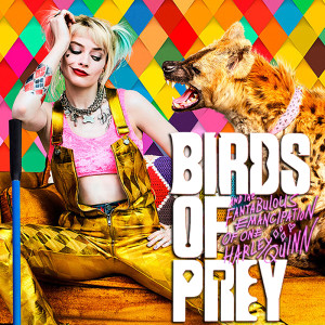 Ep. 40: Spoiler Review - Birds of Prey (and the Fantabulous Emancipation of One Harley Quinn)