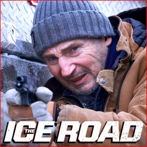EP 99 - Review: The Ice Road