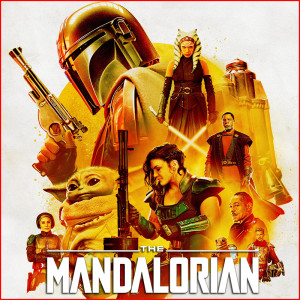 EP. 68 - Spoiler-Filled Review of The Mandalorian: Season 2