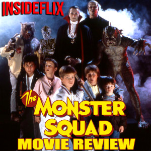 The Monster Squad (1987) Movie Review - InsideFlix Podcast - Episode #19