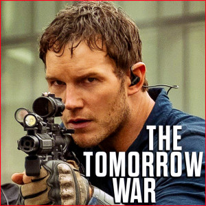 EP 102 - Review: The Tomorrow War