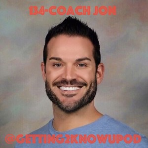 134- Coach Jon: Basketball Coach, Player Development Trainer, 59 Points and 16 3’s in a high school game, Wants to be on a podcast in every state