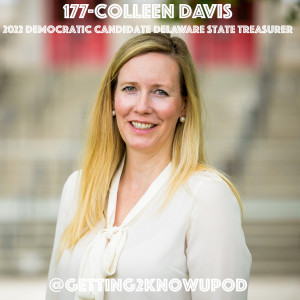 177-Colleen Davis: Incumbent Democratic Candidate for Delaware State Treasurer 2022