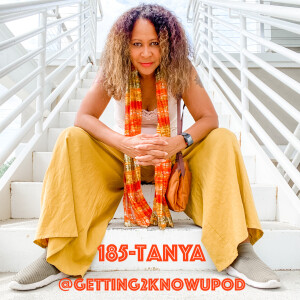 185-Tanya: Peace Loving-Tie Dye Wearing-Tree Hugger, Feels like she was Born Before Her Time,  Former News Reporter