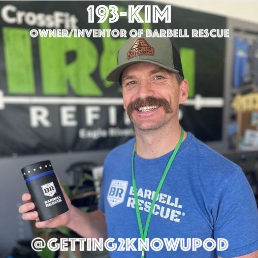 193-Kim: Owner/Inventor of Barbell Rescue, Air Force Vet, Nurse, Alaskan Resident, Possess a Sick Stash