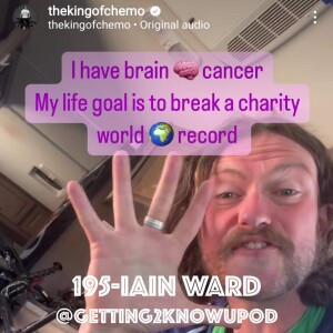 195-Iain Wood: The King of Chemo, Wants to Set the World Record for Cancer Research Fundraising
