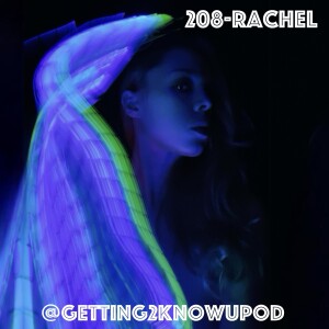 208-Rachel: The Elegant Bomb, Poet, Musician, Dad’s a Pastor, Had a Fun Phase, Dropped out of College b/c of Insomnia