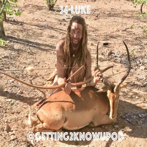 34-Luke: Ancestral Earth Skill Teacher, 3x Naked & Afraid Contestant, Holistic Survival School Founder, Apex Predator with Anything Pointy, Low Post Hooper,
