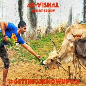 48-Vishal (Short Story) Elephants and Street Cows and Monkeys, Ohh My