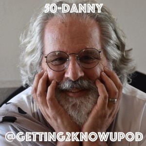 50-Danny: Author, Orator, Visionary, Hippy, Soul Whisperer, Possibly Santa