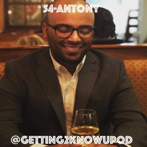 54-Antony: Sailor, Father, Podcast Host, Cycle Breaker, Grateful Son, Not Quite an Authentic Sneaker Head