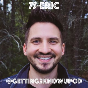 75-Eric: Preacher, Husband, Author, Bass Player,  Advocate of Wind-Pants as Formal Wear