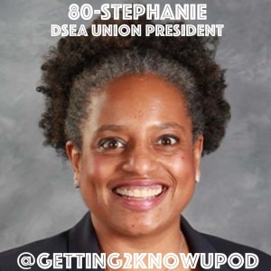 80-Stephanie: DSEA Union President