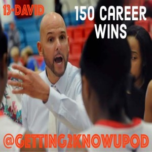 13-David: Proud Father and Husband, DSU Women's Head Coach, Virtual Recruiter (for the time being).