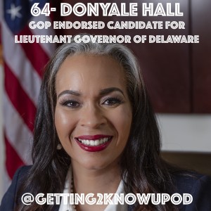 64-Donyale Hall: GOP Endorsed Candidate for Lieutenant Governor of Delaware
