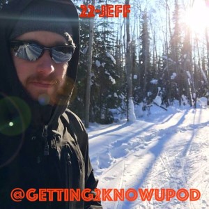 22-Jeff: Alaskan Resident, Musician, Scientist, Passive Conspiracy Theorist, Active Carnivore, Cross Country Skiing Gansta