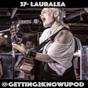 37-Laura Lea: Singer, Song Writer, Musician, Teacher, Future Left-Handed Guitar Player, Joyful Self-Checker-Outer, Occasional Shunner.