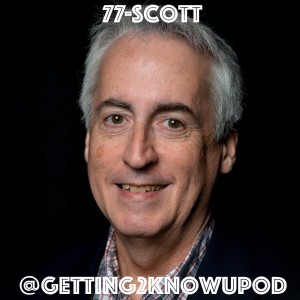 77-Scott: Podcast Host, Ultra Runner, Computer Tutor, Social Media Sleuth, Silky Smooth Voice